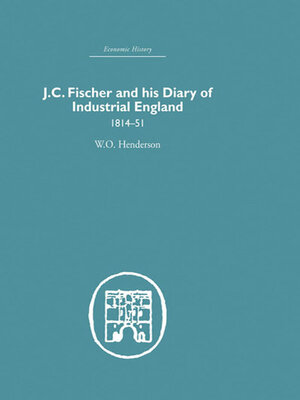 cover image of J.C. Fischer and his Diary of Industrial England